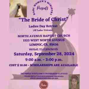 The Bride of Christ Day Retreat - September 28, 9AM - 3PM $10 - North Avenue Baptist Church in Lompoc on 28 Sep