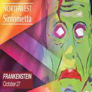 Northwest Sinfonietta: Frankenstein!! in Tacoma on 27 Oct