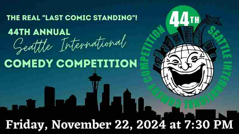 44th Annual Seattle International Comedy Competition in Longview on 22 Nov