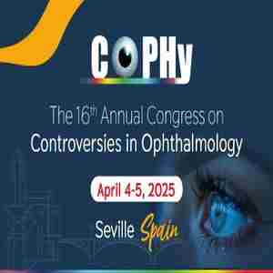 16th Annual Congress on Controversies in Ophthalmology (COPHy), April 4-5, 2025 in Seville, Spain in Sevilla on 04 April 2025