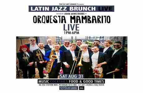 Latin Jazz Brunch Live with Orquesta Mambarito (Live) + DJ John Armstrong in London on 31 Aug