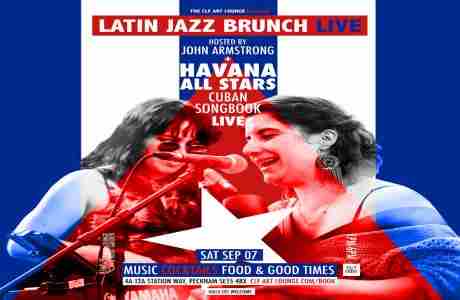 Latin Jazz Brunch Live with Havana All Stars - Cuban Songbook (Live) + DJ John Armstrong in London on 7 Sep