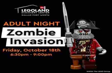 Adult Night: Zombie Invasion at LEGOLAND Discovery Center Dallas/ Ft. Worth! in Grapevine on 18 October 2024