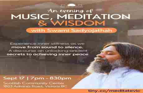 Music, Meditation, and Wisdom with World Renowned Meditation Expert and Yogi, Swami Sadyojathah in Victoria on 17 Sep