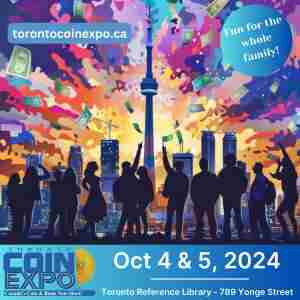 TORONTO COIN EXPO - Canada's Coin Show and Auction in Toronto on 5 Oct