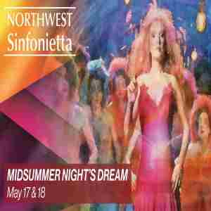 Northwest Sinfonietta: Midsummer Night's Dream in Tacoma on 17 May