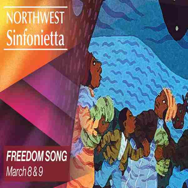 Northwest Sinfonietta: Freedom Song in Tacoma on 8 Mar