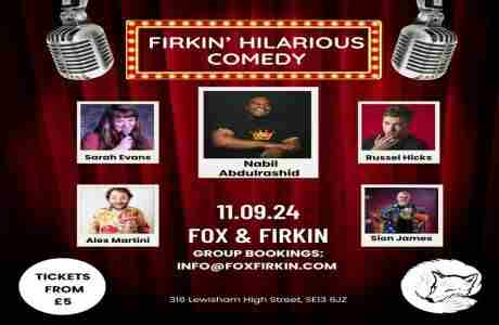 Firkin Hilarious Comedy @ Fox and Firkin Lewisham : Nabil Abdulrashid , Russell Hicks and more in London on 11 Sep