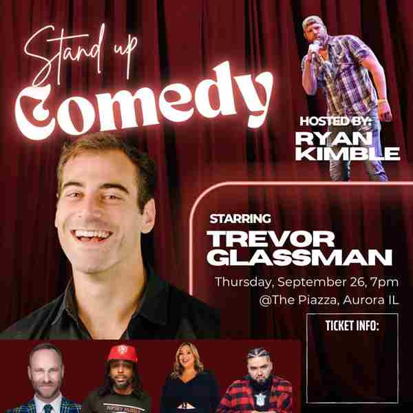 Live Stand Up Comedy -Trevor Glassman- Hosted by Ryan Kimble in Aurora on 26 Sep