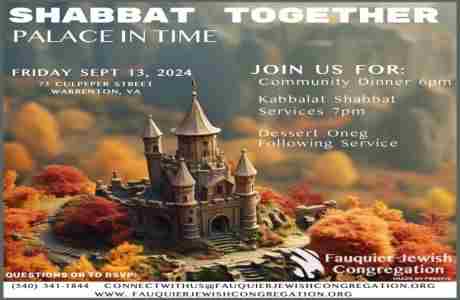 Join FJC on Sept 13th for our Shabbat Together: The Palace in Time And Congregational Open House in Warrenton on 13 Sep