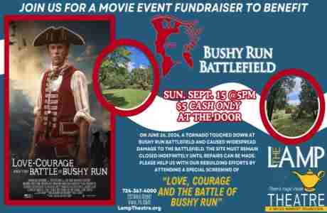 Benefit for Bushy Run Battlefield: "Love Courage and the Battle of Bushy Run" movie event in Irwin on 15 Sep