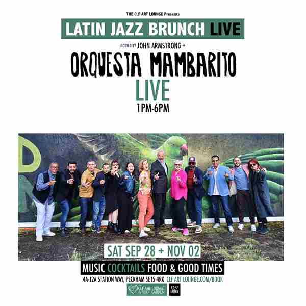 Latin Jazz Brunch Live with Orquesta Mambarito (Live) + DJ John Armstrong in London on 28 Sep