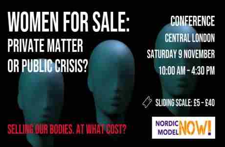 Women for sale: Private matter or public crisis? | 9 November | Central London and Livestream in London on 9 Nov