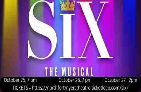 SIX: Teen Edition in North Fort Myers on 25 Oct