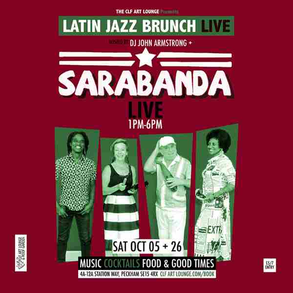 Latin Jazz Brunch Live with Sarabanda (Live) + DJ John Armstrong in London on 5 Oct