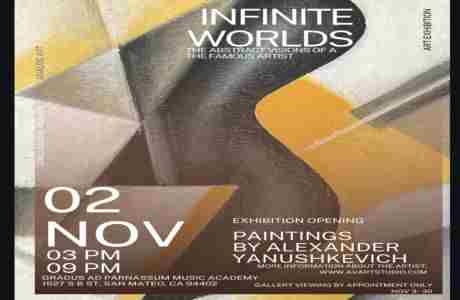 INFINITE WORLDS: The Abstract Visions of a Moscow Artist in San Mateo on 02 November 2024