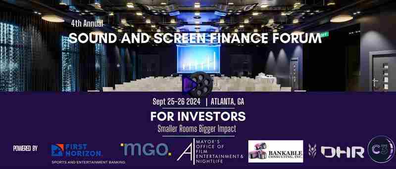 Sound and Screen Finance Forum in Atlanta on 25 September 2024