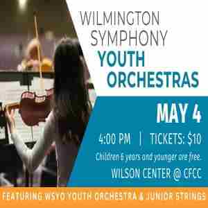 WILMINGTON SYMPHONY YOUTH ORCHESTRAS in Wilmington on 04 May 2025