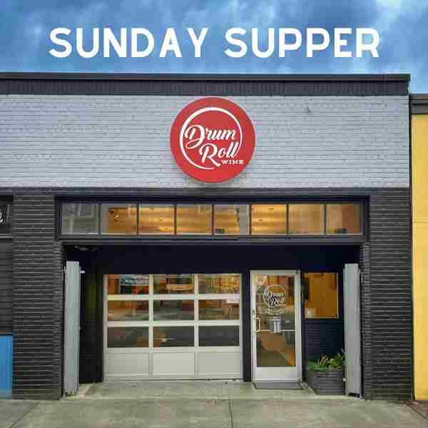 Sunday Supper at Drum Roll Wine in Renton on 6 Oct