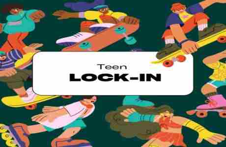 Teen Lock-In in Denton on 15 Nov