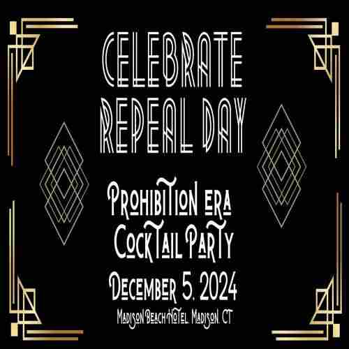 Celebrate Repeal Day with a Prohibition Style Cocktail Party, December 5, 2024, Madison Beach Hotel in Madison on 5 Dec