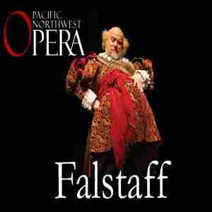 Pacific Northwest Opera Presents Verdi's "Falstaff" in Mount Vernon on 1 Nov