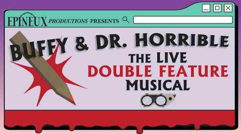 Buffy and Dr. Horrible - The Live Double-Feature Musical in Santa Rosa on 31 Oct