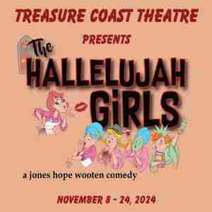 Treasure Coast Theatre presents the hilarious comedy "The Hallelujah Girls" in Port St  Lucie on 8 Nov