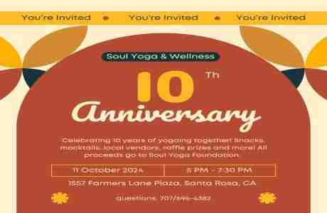 Soul Yoga and Wellness 10th Anniversary Party in Santa Rosa on 11 Oct