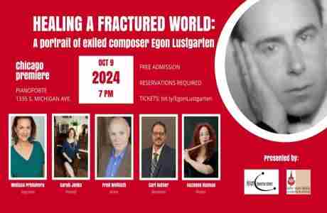 Healing A Fractured World: A portrait of exiled composer Egon Lustgarten in Chicago on 9 Oct