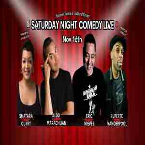 SATURDAY NIGHT COMEDY LIVE - ALDO MARACHLIAN, RUPERTO VANDERPOOL, ERIC NIEVES AND SHATARA CURRY in East Stroudsburg on 16 Nov