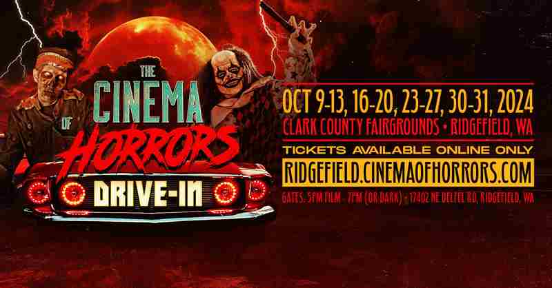 Cinema of Horrors Drive-In Experience at Clark County Fairgrounds in Ridgefield on 9 Oct