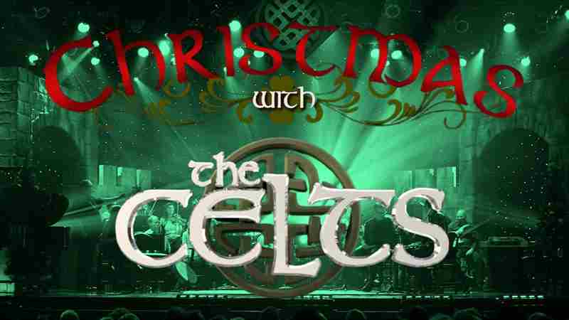 Christmas with the Celts in Longview on 12 Dec