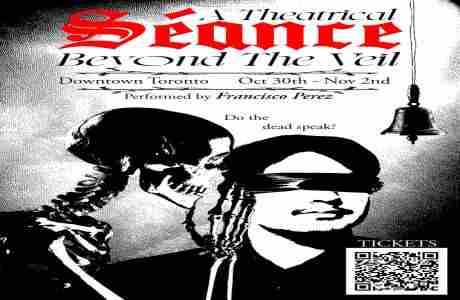 Beyond The Veil - A Theatrical Seance in Ontario on 30 Oct