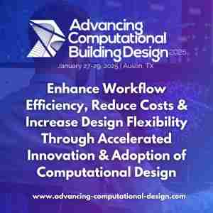 Advancing Computational Building Design 2025 in Austin on 27 Jan