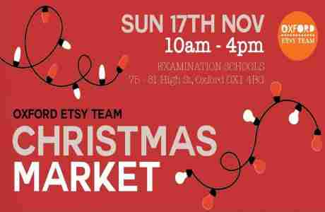 Oxford Etsy Christmas Market in Oxford on 17 Nov