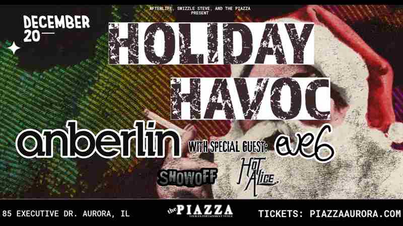 Holiday Havoc: Anberlin, Eve 6, Showoff, Hot Alice in Aurora on 20 December 2024