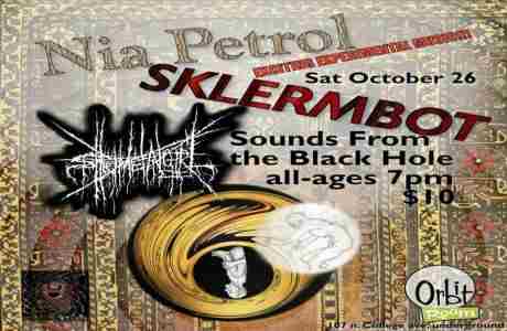 Sounds From the Black Hole at Orbit Room October 26: Nia Petrol / Sheetmetalgirl / Sklermbot in Bloomington on 26 Oct