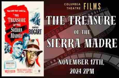 The Treasure of the Sierra Madre in Longview on 17 Nov