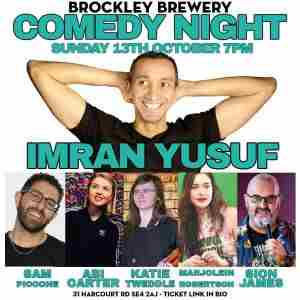 Comedy @ Brockley Brewery : Imran Yusuf, Abi Carter Simpson, Sam Piccone, Katie Tweddle and more in London on 13 Oct