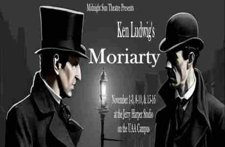 Ken Ludwig's "Moriarty" On 02 November 2024 in Anchorage on 2 Nov