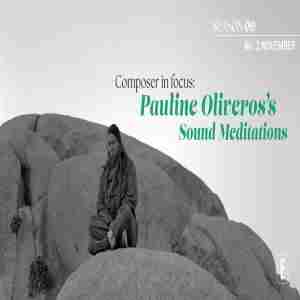 Emerald City Music | Pauline Oliveros's Sound Meditations in Olympia on 9 Nov