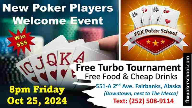 New Texas Hold'em Players: Free Welcome Event in Fairbanks on 25 Oct