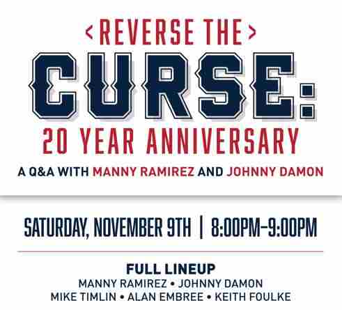 Reverse The Curse - Red Sox Legends Manny Ramirez and Johnny Damon set to appear at Mohegan Sun! in Montville on 9 Nov