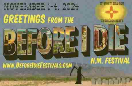 Before I Die New Mexico Festival Day One in Albuquerque on 1 Nov