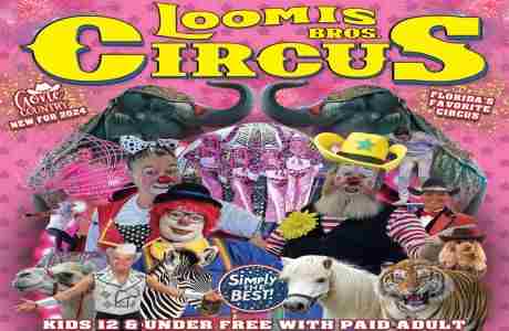 Loomis Bros. Circus 2024 Tour: Crestview, FL - Nov 8, 9 and 10 - Old Spanish Trail Park in Crestview on 8 Nov