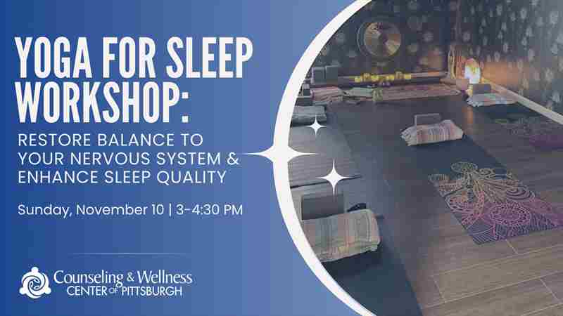 Yoga for Sleep Workshop: Restore Balance to Your Nervous System and Enhance Sleep Quality in Monroeville on 10 Nov