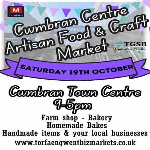 Cwmbran Centre Artisan Food and Craft Market in Cwmbran on 19 Oct