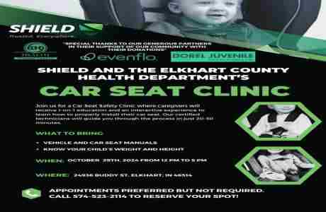 Shield and Elkhart County Health Department Car Seat Clinic in Elkhart on 29 Oct