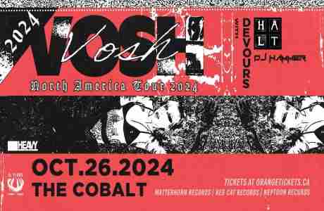 Goth'n'Roll Halloween with VOSH, Devours, H​.​A​.​L​.​T., Veronica Lush and DJ Hammer in Vancouver on 26 Oct